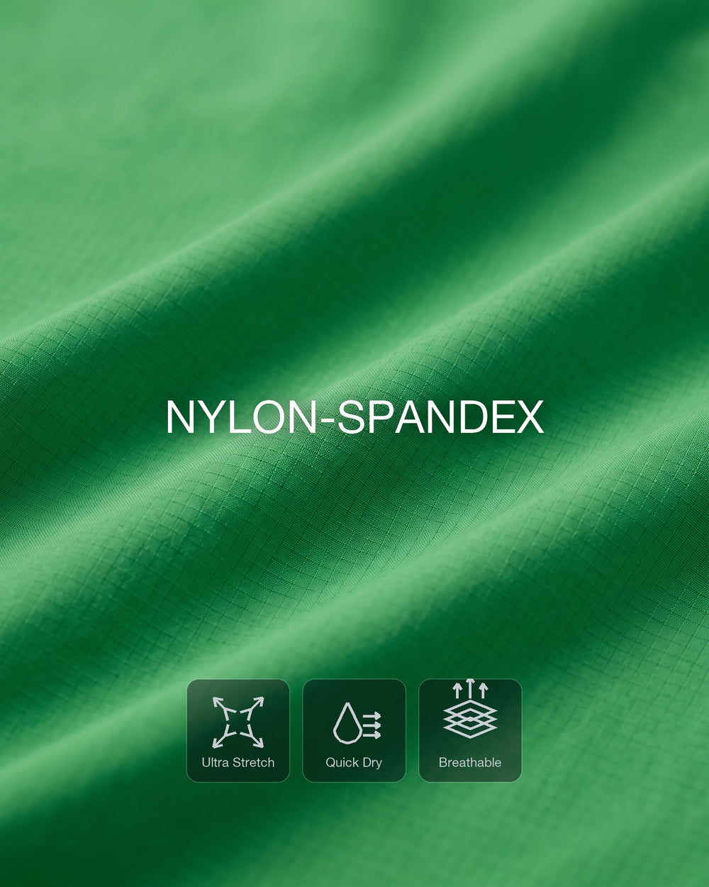 Smooth nylon stretch that moves with you.