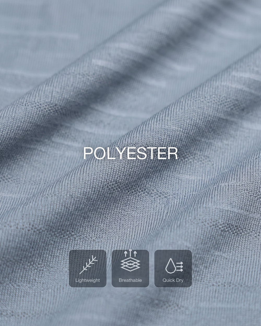 Lightweight polyester that breathes and dries fast.